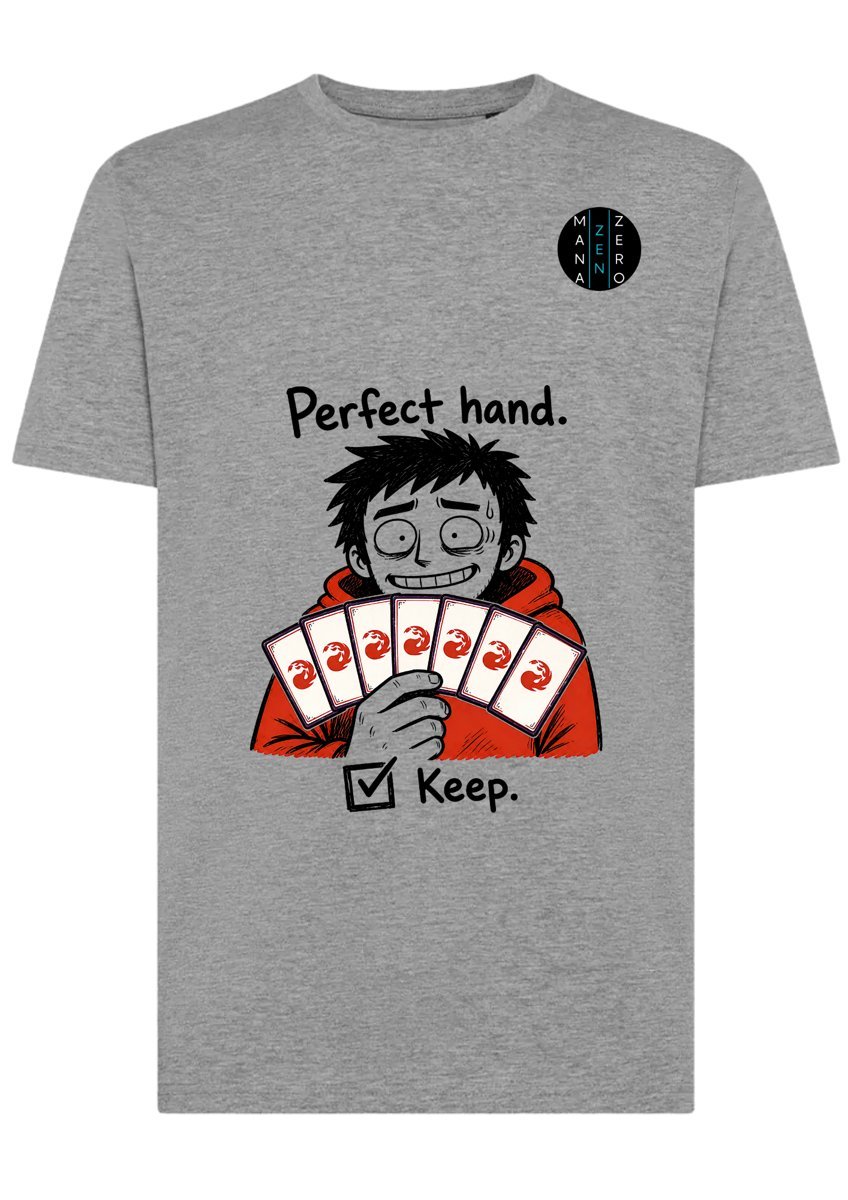 T-shirt: Perfect hand. Keep.