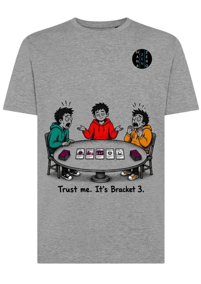 T-shirt: Trust me. It's Bracket 3.